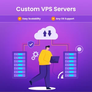 Custom VPS Servers